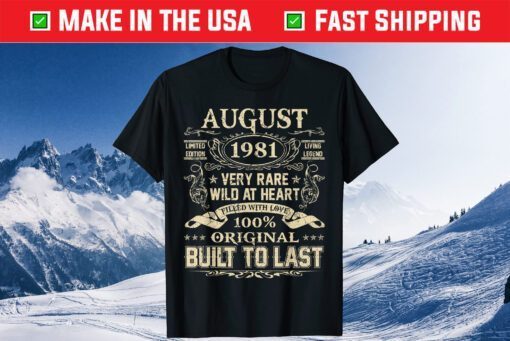 August 1981 40 Years Old 40th Birthday Gift T-Shirt