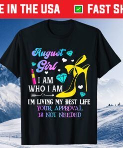 August Girl Inspirational Birthday Outfit Birthday Queen Classic T-Shirt