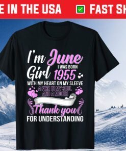 Awesome Since 1955 66th Birthday I'm A June Girl 1955 Us 2021 T-Shirt