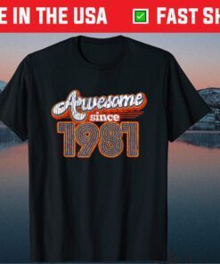 Awesome Since 1981 38th Birthday 38 Year Old T-Shirt