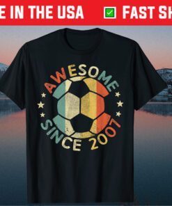 Awesome Since 2007 14th Birthday 14 Year Old Soccer Player T-Shirt