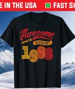 Awesome Since August 1988 33 Years Old 33rd Birthday Classic T-Shirt