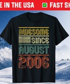 Awesome Since August 2006 Vintage 13th Birthday Us 2021 T-shirt