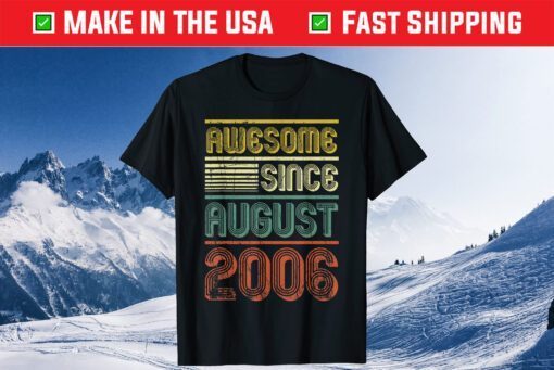 Awesome Since August 2006 Vintage 13th Birthday Us 2021 T-shirt