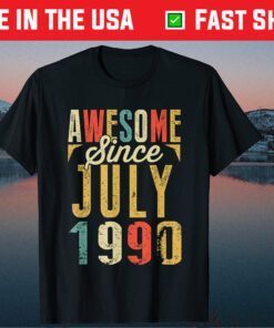 Awesome Since JULY 1990 Classic T-Shirt