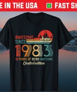 Awesome Since June 1983 38 Years Old Born June 1983 Classic T-Shirt