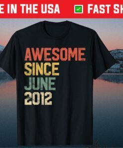 Awesome Since June 2012 9 Years Classic T-Shirt