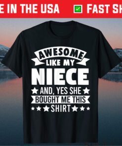 Awesome like my Niece Uncle Aunt Classic T-Shirt