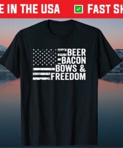 BEER BACON BOWS & FREEDOM - BBQ Archery Bow Drinking US 2021 T-Shirt