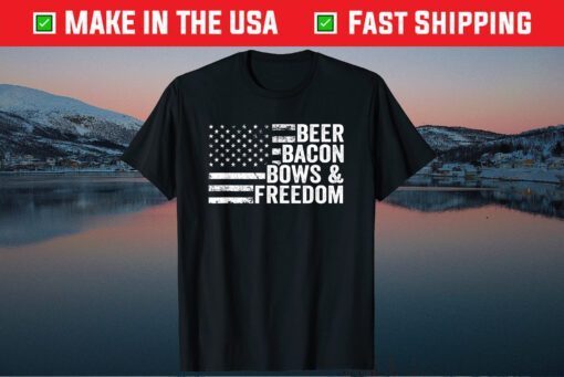 BEER BACON BOWS & FREEDOM - BBQ Archery Bow Drinking US 2021 T-Shirt