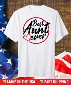 Best Aunt Ever World's Best Aunt Us 2021 T-Shirt