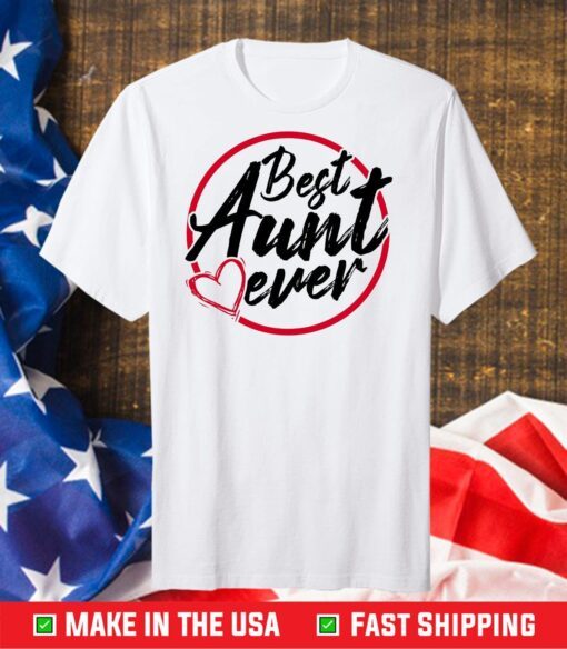 Best Aunt Ever World's Best Aunt Us 2021 T-Shirt