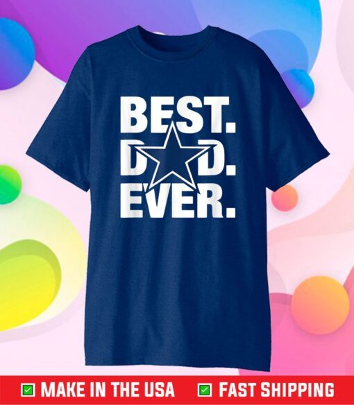 Best Dad Ever Star Football Love Father's Day US 2021 T-Shirt