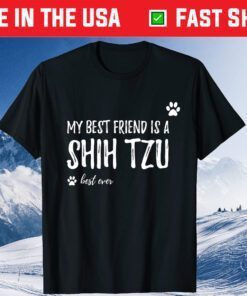 Best Friend Shih Tzu Dog Lovers Unisex T-Shirt