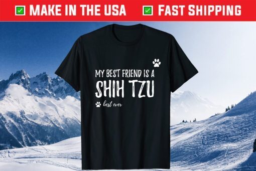 Best Friend Shih Tzu Dog Lovers Unisex T-Shirt