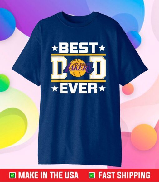 Best Lakers Dad Ever Gift T-Shirt