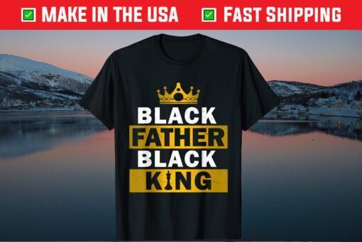 Black Father Black King African American Dad Father's Day Classic T-Shirt