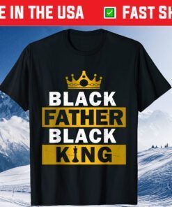 Black Father Black King African American Dad Father's Day Classic T-Shirt