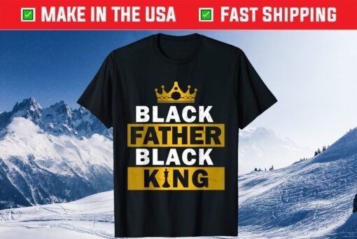 Black Father Black King African American Dad Father's Day Classic T-Shirt