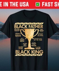 Black Father King Fathers Day Dad Matter Husband Dope Leader Classic T-Shirt