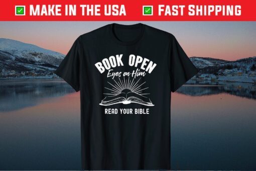 Book Open Eyes On Him T-Shirt