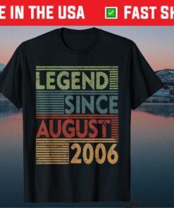 Born In August 2006 Tee Legend Classic T-Shirt