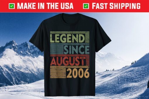 Born In August 2006 Tee Legend Classic T-Shirt