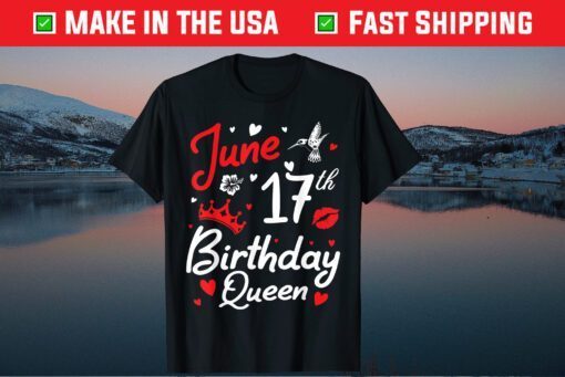 Born On June 17th Happy Birthday Queen Unisex T-Shirt