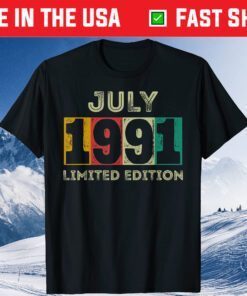 Born in July 1991 30th Birthday 30 Years Old Party Classic T-Shirt