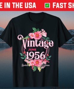 Born in June 1956 Flowers Birthday Classic T-Shirt