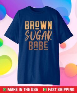 Brown Sugar Babe African American Black Melanin Girl Unisex T-Shirt