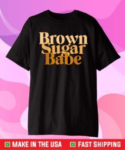 Brown Sugar Babe Proud Black Women African Pride Classic T-Shirt