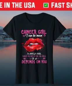 Cancer Girl I Can Be Mean Lips Zodiac US 2021 T-Shirt