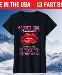 Cancer Girl I Can Be Mean Lips Zodiac US 2021 T-Shirt