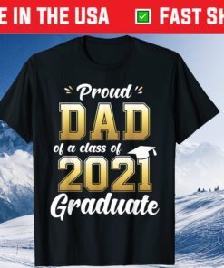 Class of 2021 Dad Grad Unisex T-Shirt