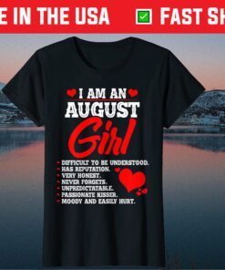 Cool Anniversary or Birthday I am an August Girl Us 2021 T-Shirt