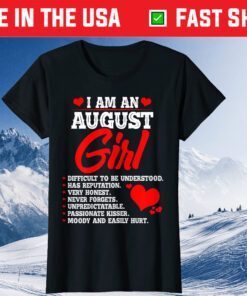 Cool Anniversary or Birthday I am an August Girl Us 2021 T-Shirt