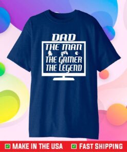 Dad The Man,The Myth,The Legend,Father Day Gift T-Shirt