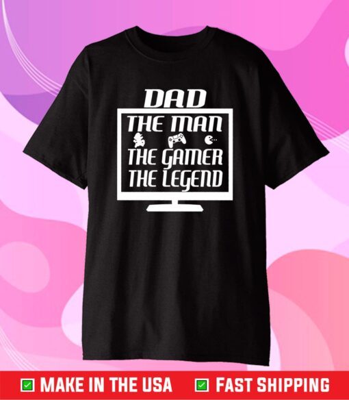 Dad The Man,The Myth,The Legend,Father Day Gift T-Shirt