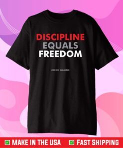 Discipline Equals Freedom Jocko Willink Classic T-Shirt