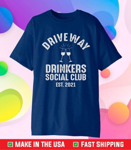 Driveway Drinkers Social Club T-shirt