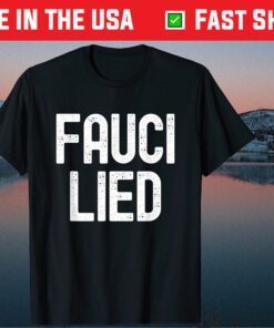 Fauci Lied Classic T-Shirt