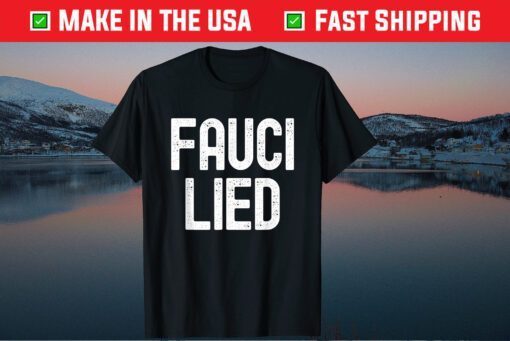 Fauci Lied Classic T-Shirt