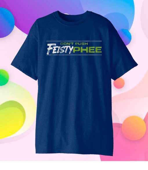 Feisty Phee Gift T-Shirt