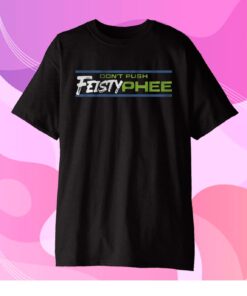 Feisty Phee Gift T-Shirt