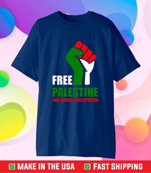 Free Palestine End Israeli Occupation Classic T-Shirt