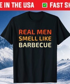 Funny BBQ Grilling Real Men Smell Like Barbecue Classic T-Shirt