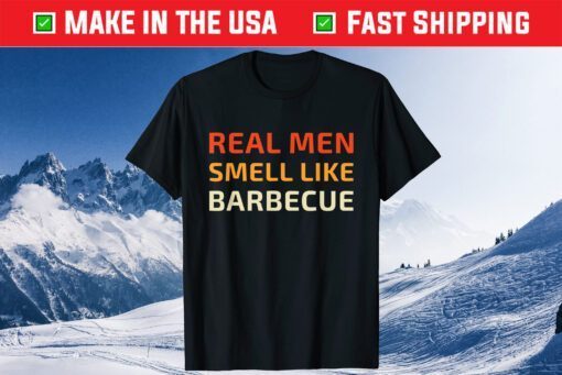 Funny BBQ Grilling Real Men Smell Like Barbecue Classic T-Shirt