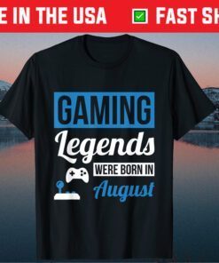 Gaming Legends Were Born In August Gamer Kid Birthday Gift T-Shirt