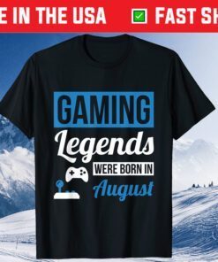 Gaming Legends Were Born In August Gamer Kid Birthday Gift T-Shirt